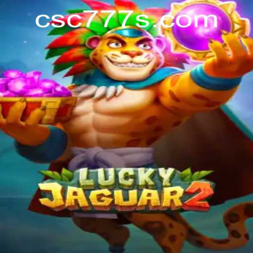 Exploring Luckyjaguar2: A Thrilling Casino Adventure with CSC777 PH Login